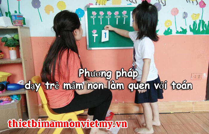 Phuong Phap Day Tre Mam Non Lam Quen Voi Toan A