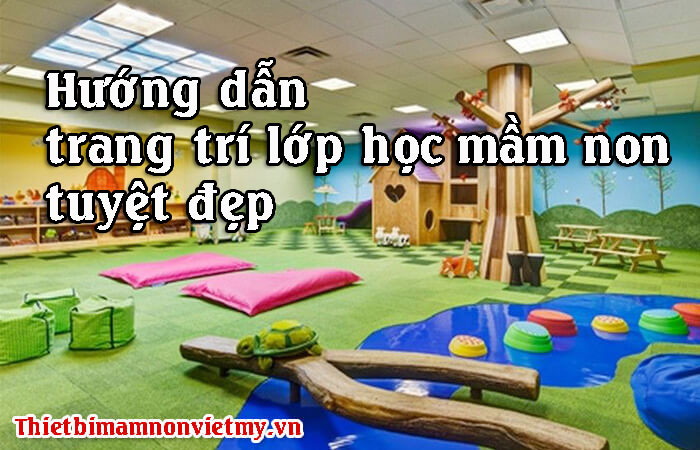 Trang Tri Lop Hoc Mam Non A