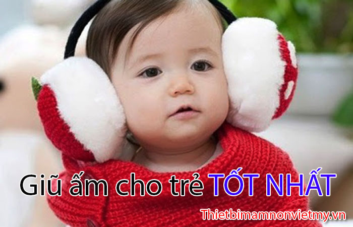 Top 10 Cach Giu Am Tot Nhat Cho Tre Em 1 2