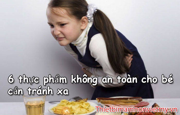 6 Thuc Pham Khong An Toan Cho Be 1 1