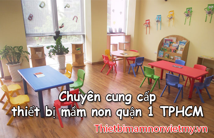 Chuyen Cung Cap Thiet Bi Mam Non Quan 1 Tphcm 1