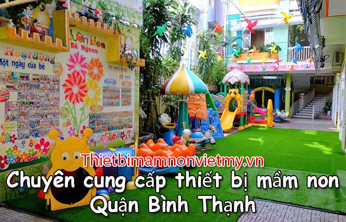 Chuyen Cung Cap Thiet Bi Mam Non Quan Binh Thanh 1