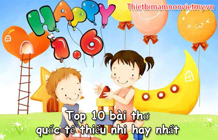 Top 10 Bai Tho Quoc Te Thieu Nhi Hay Nhat 1 1