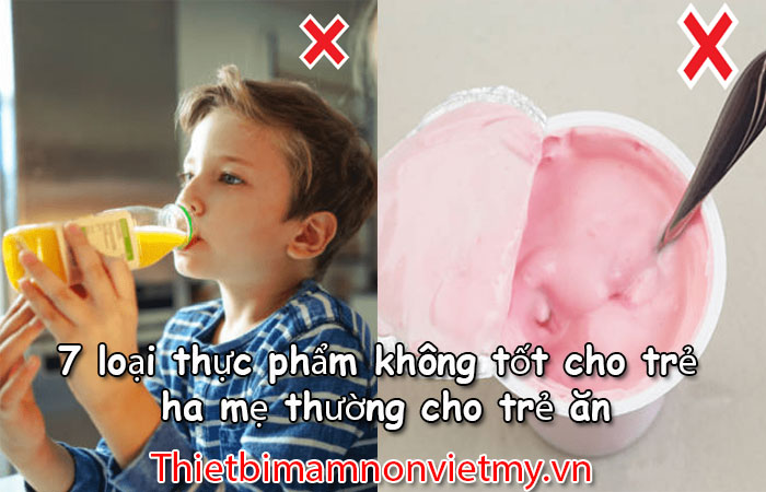 7 Loai Thuc Pham Khong Tot Cho Tre Cha Me Thuong Cho Tre An 1