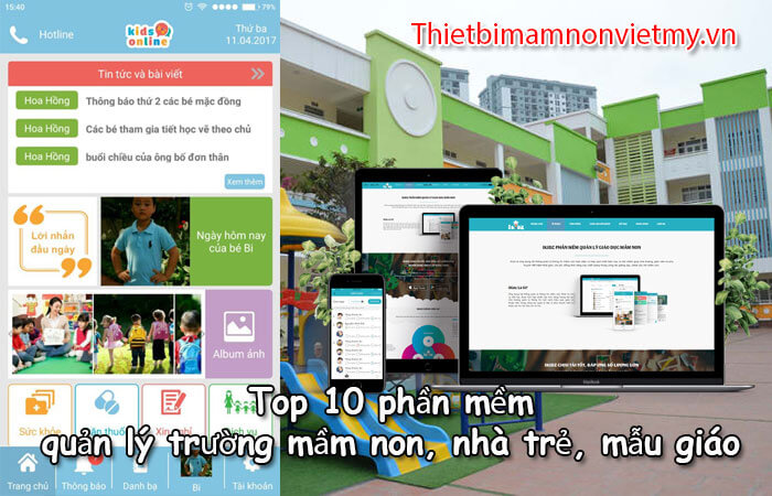 Top 10 Phan Mem Quan Ly Truong Mam Non Nha Tre Mau Giao A